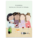 Therapy Friendship Greeting Card