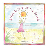 Life's Better at the Beach (HC)