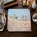 Let's Go North -Children's Book