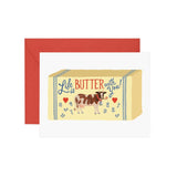 Life Is Butter with You Card